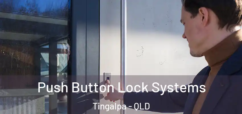  Push Button Lock Systems Tingalpa - QLD