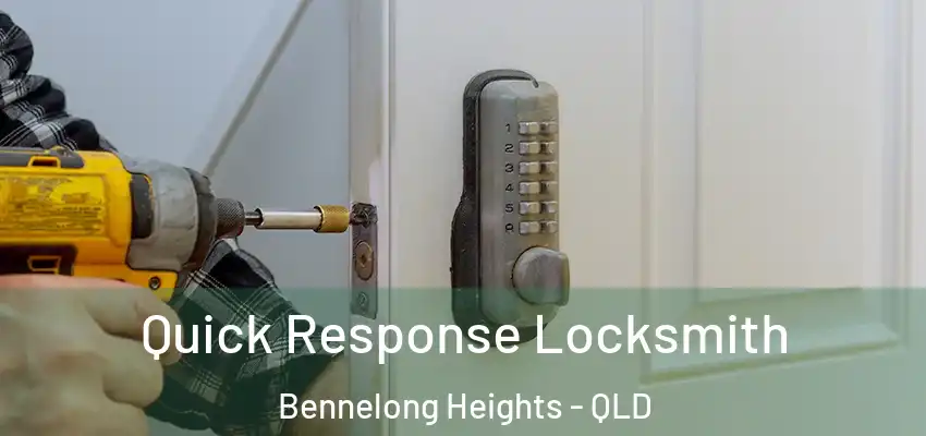 Quick Response Locksmith Bennelong Heights - QLD