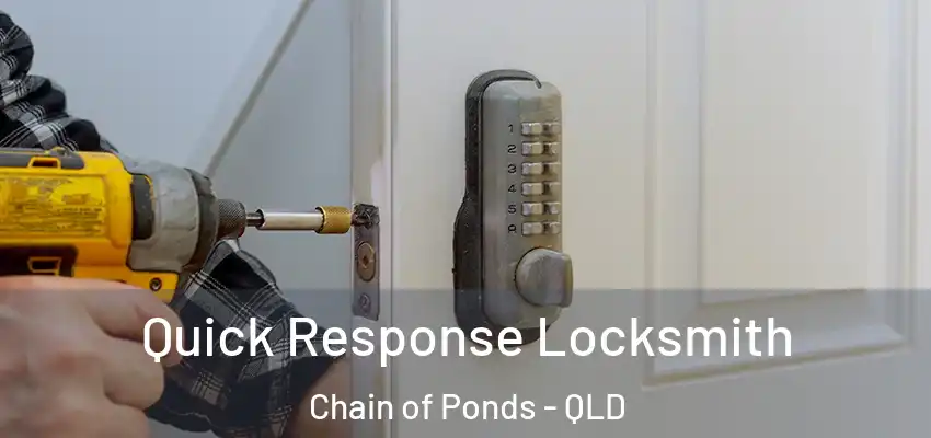  Quick Response Locksmith Chain of Ponds - QLD