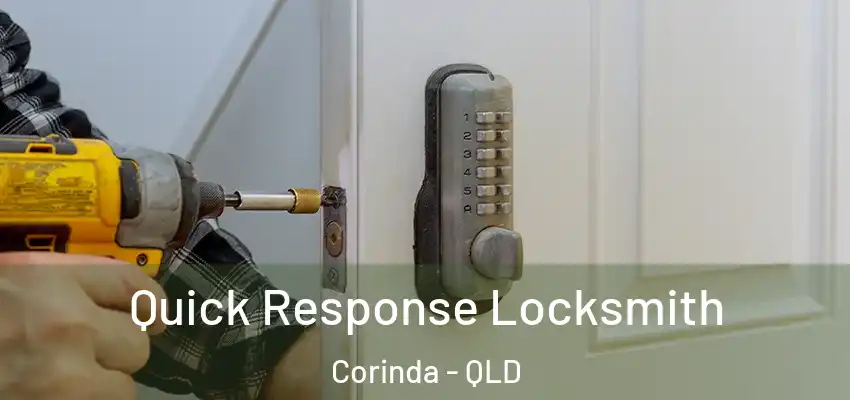 Quick Response Locksmith Corinda - QLD