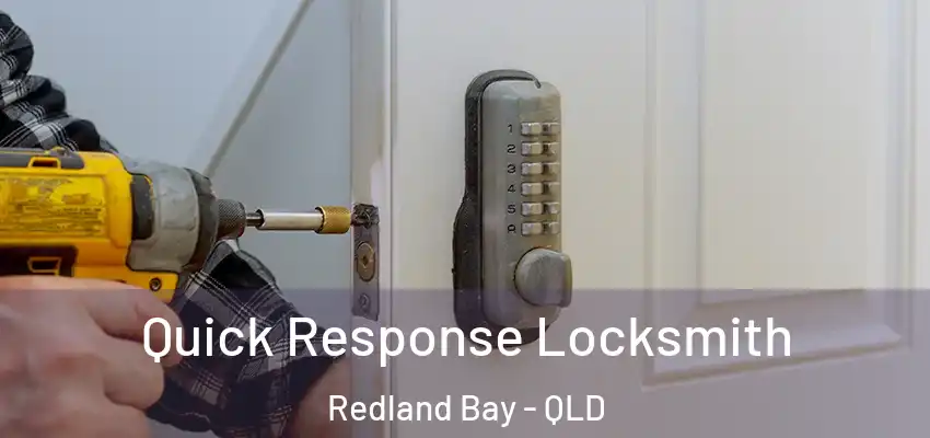 Quick Response Locksmith Redland Bay - QLD
