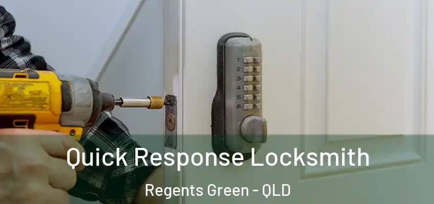  Quick Response Locksmith Regents Green - QLD