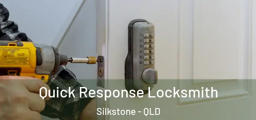 Quick Response Locksmith Silkstone - QLD