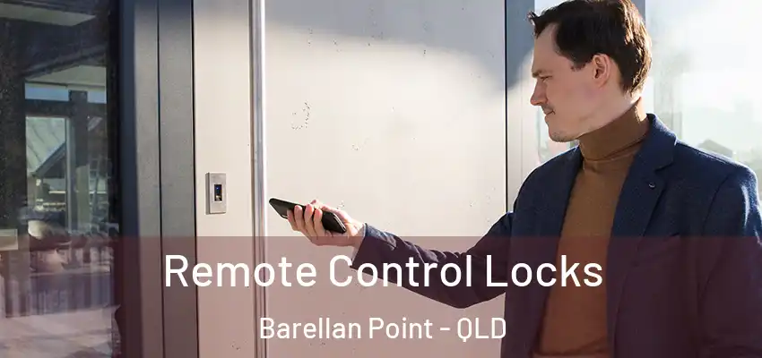  Remote Control Locks Barellan Point - QLD