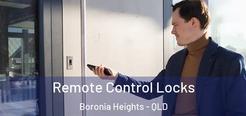 Remote Control Locks Boronia Heights - QLD