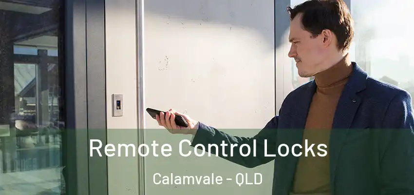 Remote Control Locks Calamvale - QLD