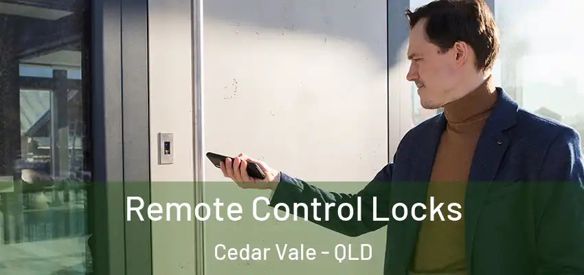  Remote Control Locks Cedar Vale - QLD