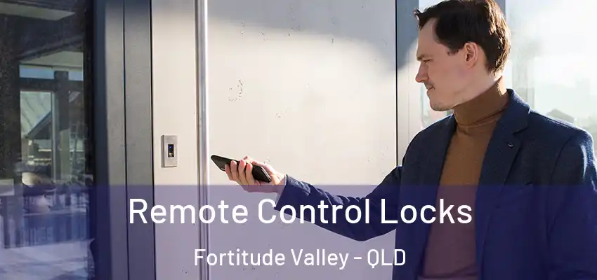 Remote Control Locks Fortitude Valley - QLD