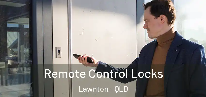  Remote Control Locks Lawnton - QLD