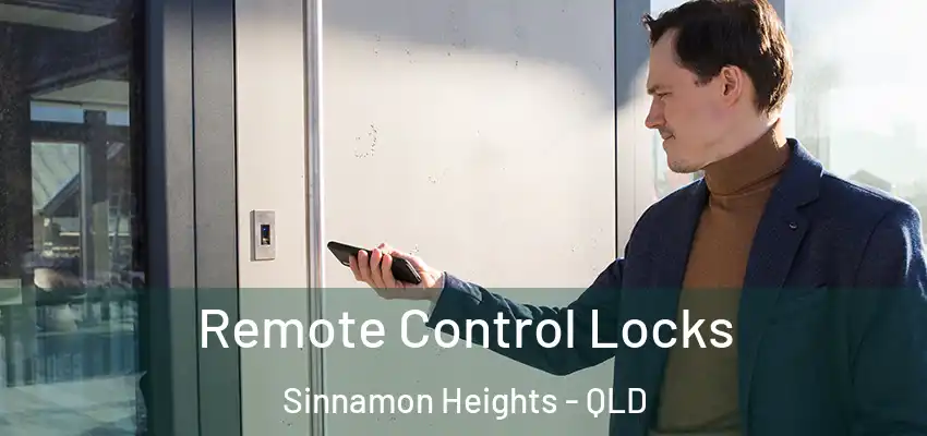  Remote Control Locks Sinnamon Heights - QLD