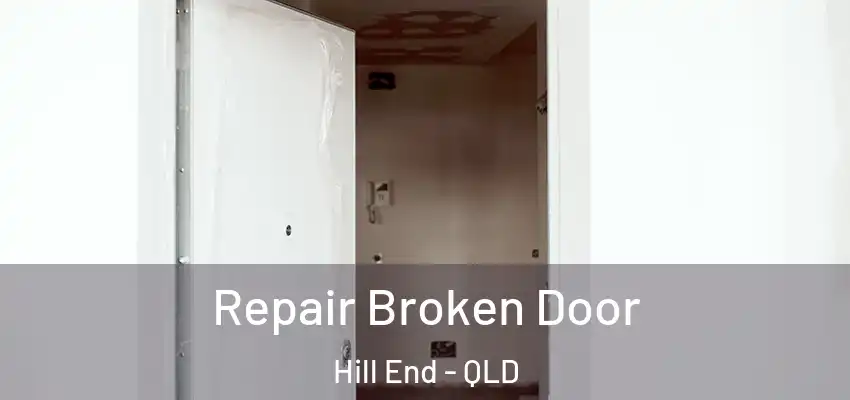  Repair Broken Door Hill End - QLD