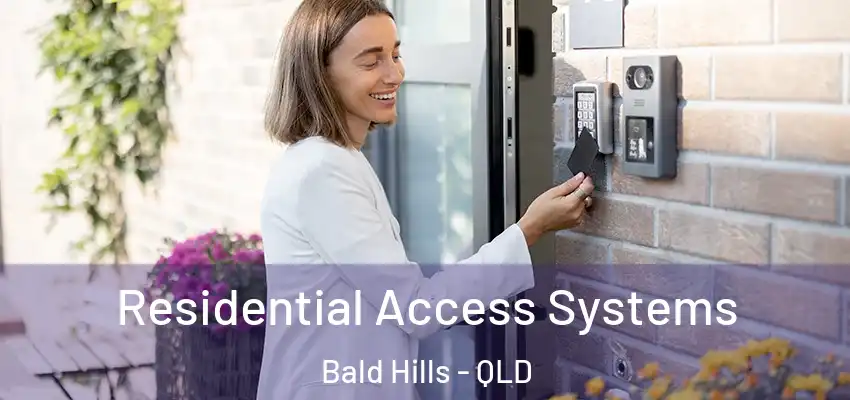 Residential Access Systems Bald Hills - QLD