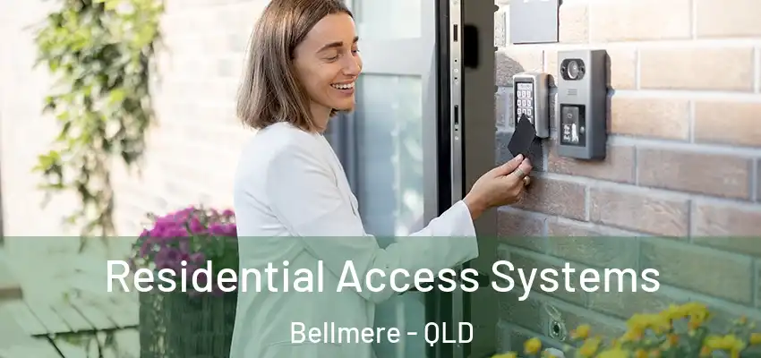 Residential Access Systems Bellmere - QLD