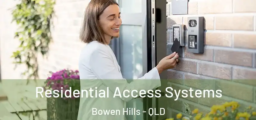 Residential Access Systems Bowen Hills - QLD