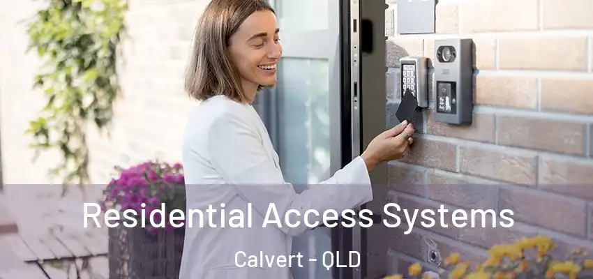  Residential Access Systems Calvert - QLD