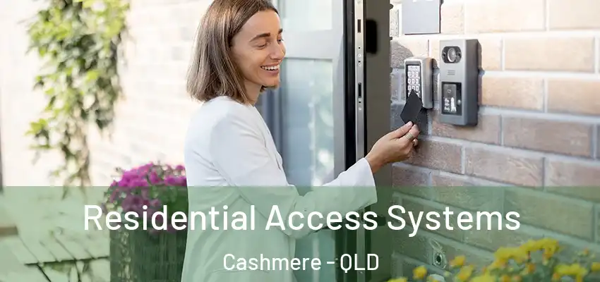 Residential Access Systems Cashmere - QLD