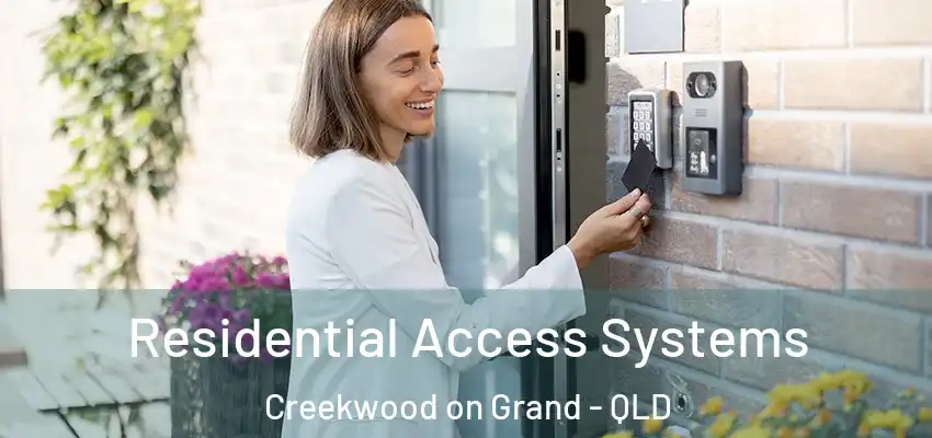 Residential Access Systems Creekwood on Grand - QLD
