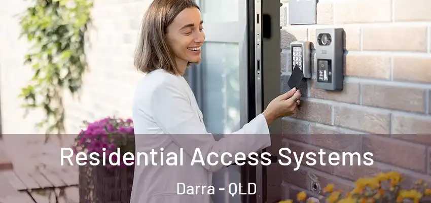  Residential Access Systems Darra - QLD