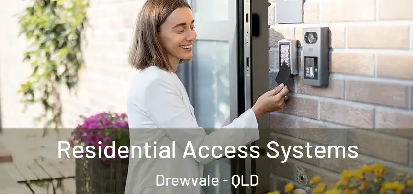 Residential Access Systems Drewvale - QLD