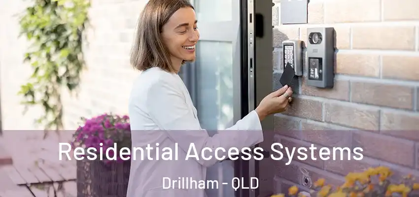 Residential Access Systems Drillham - QLD
