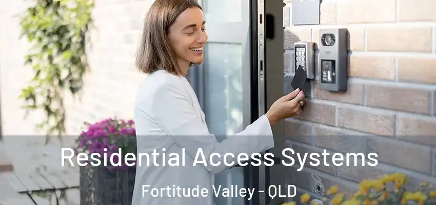Residential Access Systems Fortitude Valley - QLD