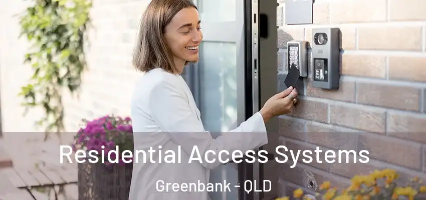 Residential Access Systems Greenbank - QLD