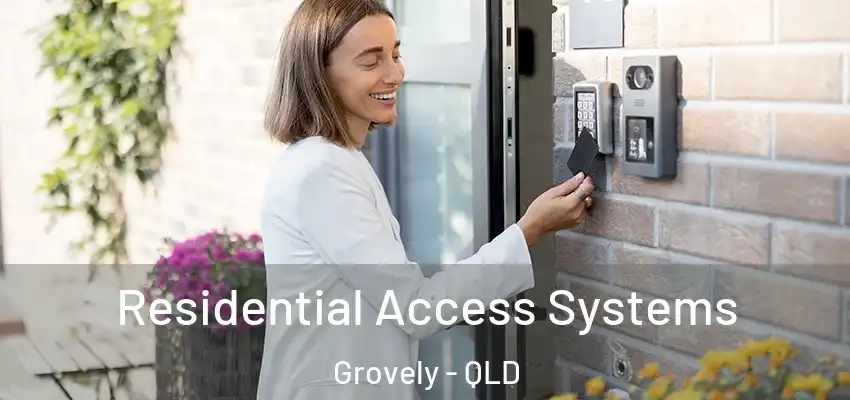 Residential Access Systems Grovely - QLD