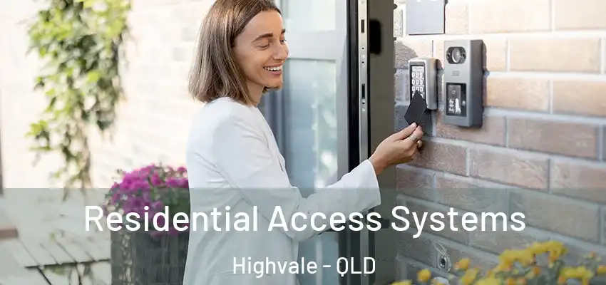 Residential Access Systems Highvale - QLD