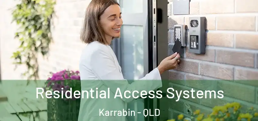Residential Access Systems Karrabin - QLD