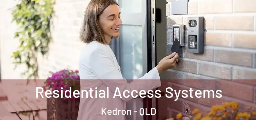 Residential Access Systems Kedron - QLD