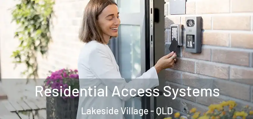 Residential Access Systems Lakeside Village - QLD