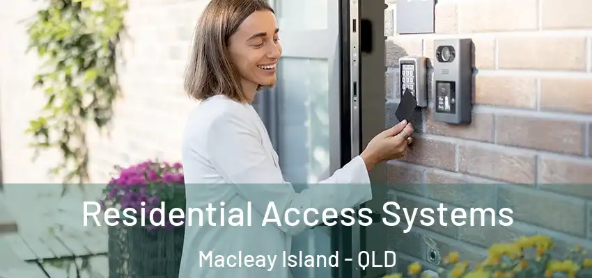  Residential Access Systems Macleay Island - QLD