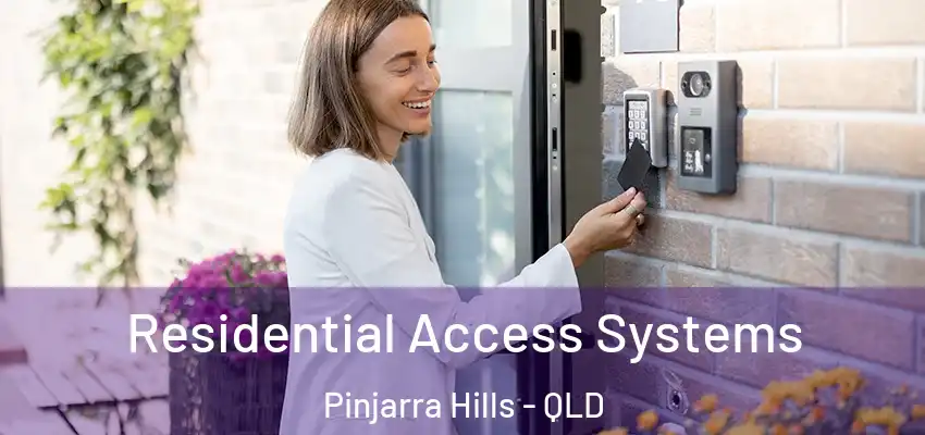  Residential Access Systems Pinjarra Hills - QLD