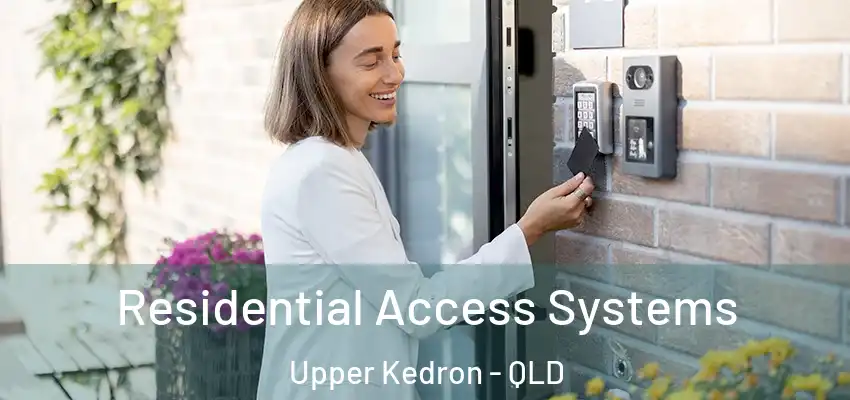  Residential Access Systems Upper Kedron - QLD