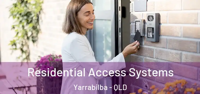  Residential Access Systems Yarrabilba - QLD