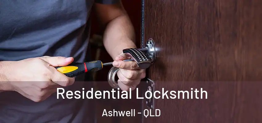 Residential Locksmith Ashwell - QLD