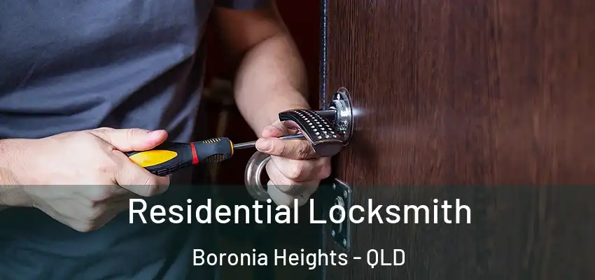 Residential Locksmith Boronia Heights - QLD