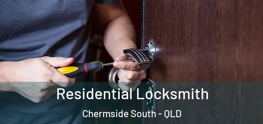 Residential Locksmith Chermside South - QLD