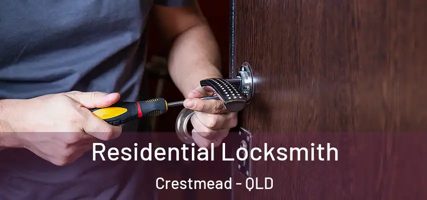 Residential Locksmith Crestmead - QLD