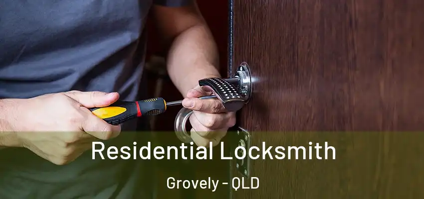  Residential Locksmith Grovely - QLD