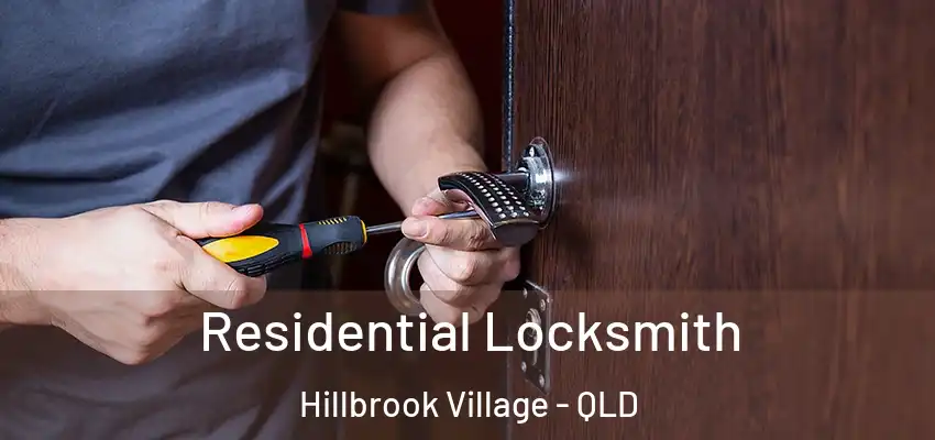 Residential Locksmith Hillbrook Village - QLD
