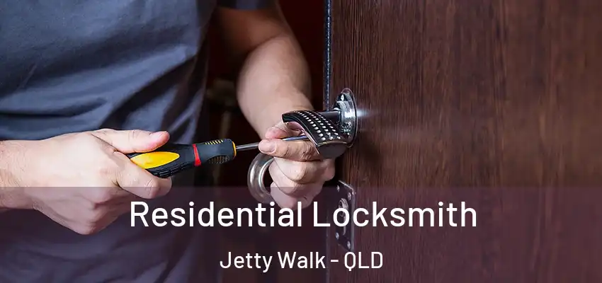  Residential Locksmith Jetty Walk - QLD