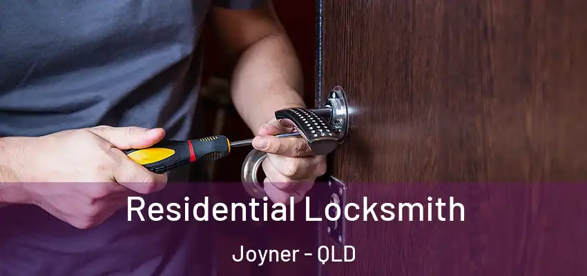  Residential Locksmith Joyner - QLD