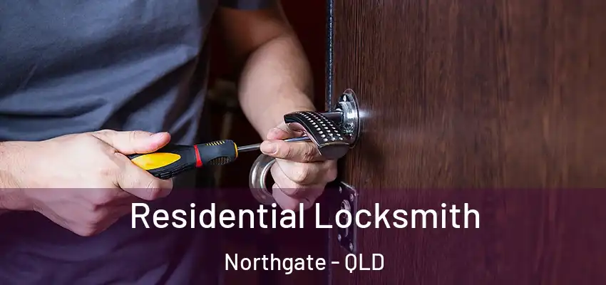  Residential Locksmith Northgate - QLD