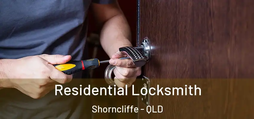  Residential Locksmith Shorncliffe - QLD
