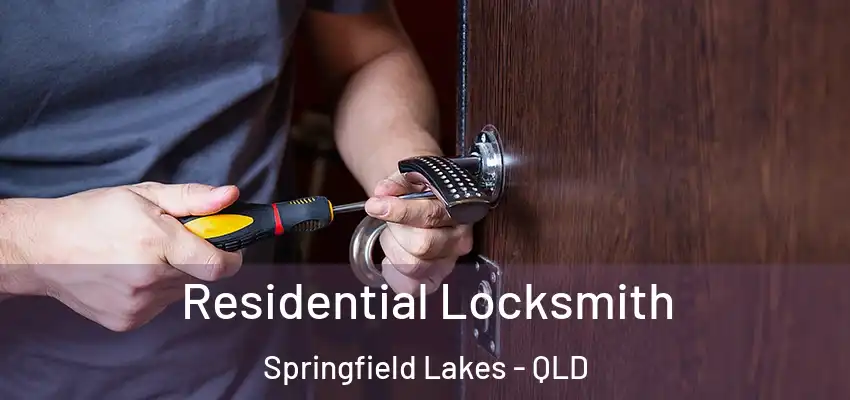  Residential Locksmith Springfield Lakes - QLD