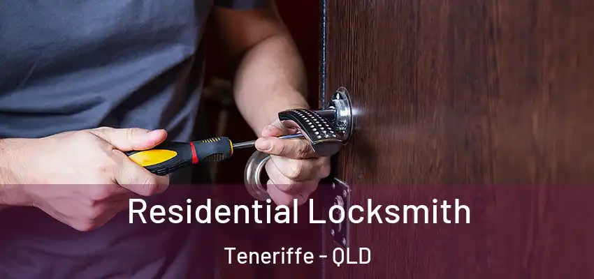  Residential Locksmith Teneriffe - QLD