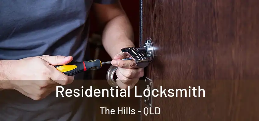  Residential Locksmith The Hills - QLD