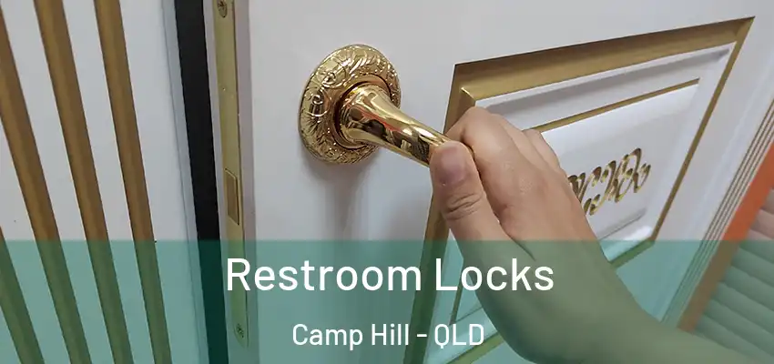 Restroom Locks Camp Hill - QLD