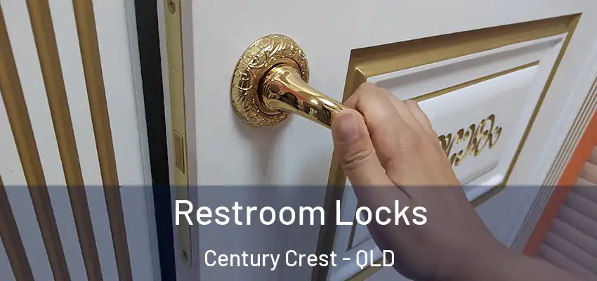 Restroom Locks Century Crest - QLD